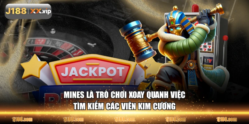 Mines là trò chơi xoay quanh việc tìm kiếm các viên kim cương